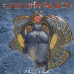 Journey : All the Way